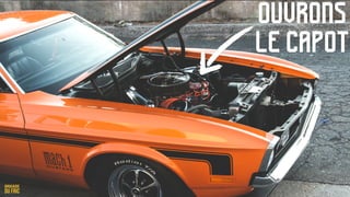 Ouvrons
le capot
 