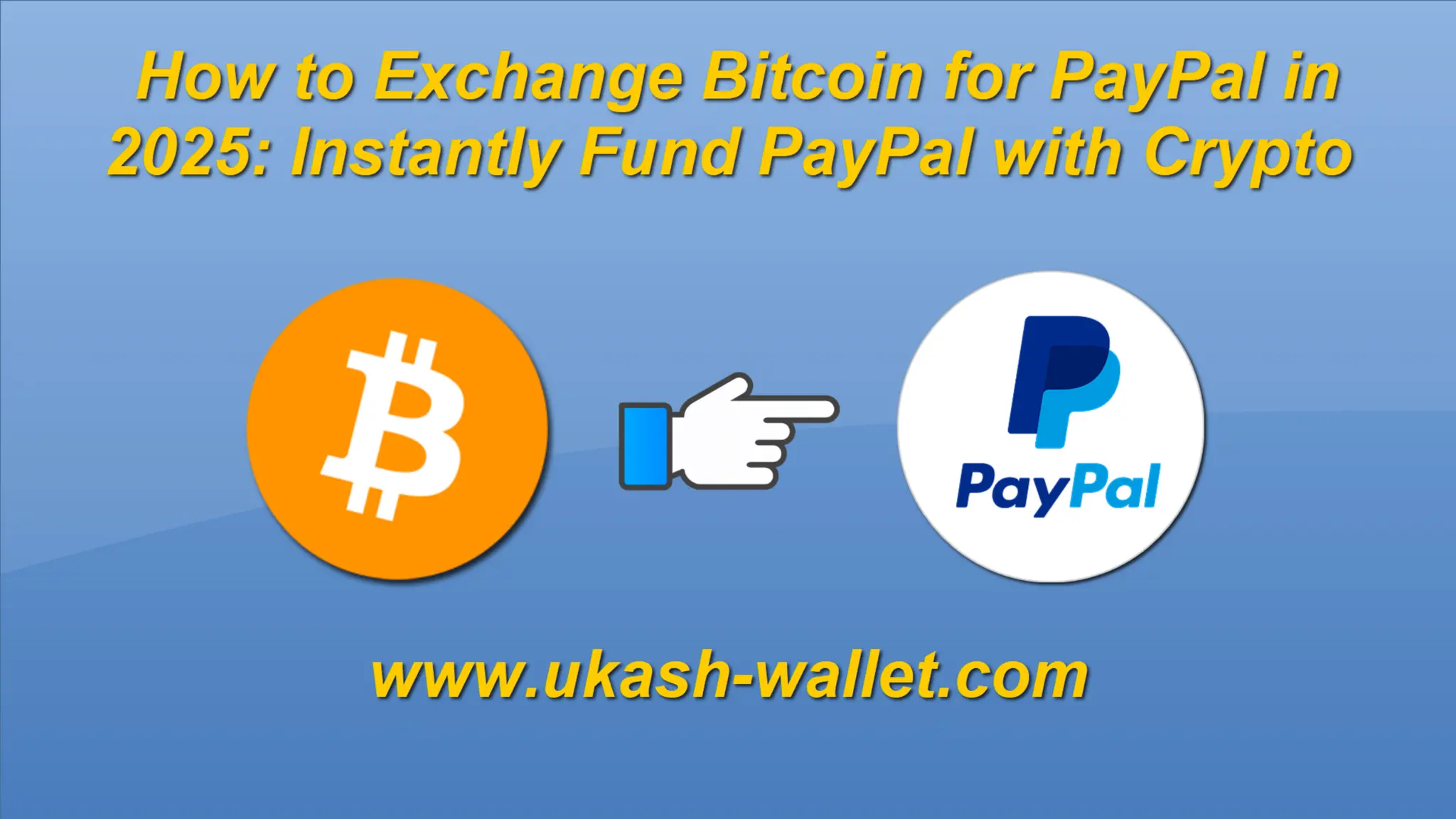 How to Convert Bitcoin to PayPal in 2025: A Simple and Fast Guide | PDF