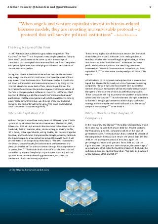 A bitcoin vision by @duivestein and @patricksavalle

9

"When angels and venture capitalists invest in bitcoin-related
business models, they are investing in a survivable protocol – a
protocol that will survive political institutions" – John Matonis
The New Nature of the Firm
In 1937 Ronald Coase published a groundbreaking article: “The
Nature of the Firm”30. In it he posed a very simple question: “Why do
firms exist?”. In his research he came up with the concept of
transaction costs to explain the nature and limits of firms. Companies
exist primarily because the underlying coordination mechanisms of
the market aren’t perfect.
During the Industrial Revolution hierarchies became the dominant
way to organize the world. Untill now it has been the most efficient
way to overcome the transaction. The internet makes it possible to
cut down in transaction and communication costs. By doing so, the
internet introduces a new kind of firm, almost by definition. The
Dentralized Autonomous Corporation represents this new nature of
the firm: a company where software is in control. Hal Varian, Chief
Economist of Google, calls these new firms “micro multinationals”
and believes that these companies will rule the world in the coming
years: “If the late 20th Century was the age of the multinational
company, the early 21st will be the age of the micro multinational:
small companies that operate globally.”31

Bitcoin Is Capitalism 2.0
Within a few years we will see many new and different types of DACs
- powered by initiatives like Invictus Innovations, Mastercoin, NXT,
Ethereum - that will replace centralized commercial services such as
Facebook, Twitter, Youtube, eBay, stock exchanges, Spotify, Netflix,
ISP’s, Gmail, online sportsbooks, voting booths, SSL, cloud storage like
Dropbox, and much more. Companies like Google, Amazon, Facebook
etc. have disrupted various industries around the world. Soon it will
be their turn to be disrupted by these DAC’s. “The DAC that creates
the best automated model for both investors and customers in a
particular market will be able to come out on top. This is capitalism in
its purest form.”32 The Bitcoin block chain offers a platform that isn’t
controlled by anyone. Everybody can participate voluntary and the
system cannot be manipulated by governments, corporations,
bankers etc. So no more crony capitalism.

Art by http://carbonism.deviantart.com/

The currency application of Bitcoin was version 1.0. The block
chain is Bitcoin version 2.0. Bitcoin 2.0 is real capitalism. It
enables a market with true self-regulating behavior, as Adam
Smith ment with his “invisible hand”. Individuals can make
profit, and maximize it without the need for government
intervention. “Bitcoin 1.0 is monetarism 2.0 and Bitcoin 2.0 is
capitalism 2.0”33 as Max Keiser so eloquently said in one of his
reports.
A frictionless and transparent marketplace that is executed on
top of the Bitcoin platform will put a lot of pressure on existing
companies. They are not used to compete with automated
services and DACs. Companies will have to make decisions with
the speed of the internet, which is by definition impossible.
These companies will “try to preserve the problem to which they
34
where once the solution” . But the dramatic changes in business
will unearth a major gap between traditional approaches to
strategy and the way the real world will work. It is “the end of
competitive advantage”35 as we know it.

Bitcoin Shortens the Lifespan of
Companies
36

In their book “Built to Change” the authors Edward Lawler and
Chris Worley analyzed the Fortune 1000 list. This list contains
the thousand largest U.S. companies ranked on the basis of
generated income. The study shows that a total of 35 percent of
the companies in the top 20 are new in the period from 1973 to
1983. In the subsequent period of ten years, again this
percentage increases to 45 percent. From 1993 to 2003 this
figure amounts to 60 percent. Over the years, the percentage of
new companies that enter the top 20 increases. In the book, the
authors propose an important question: “Any bets as to where it
will be between 2003 and 2013?”

 