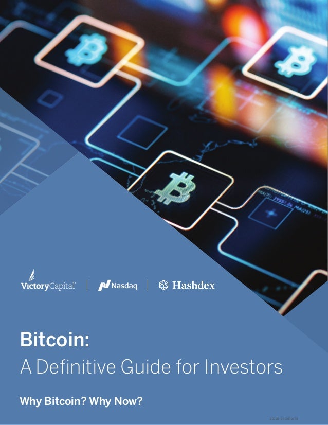 Bitcoin:
A Definitive Guide for Investors
Why Bitcoin? Why Now?
20220126-2002519
 