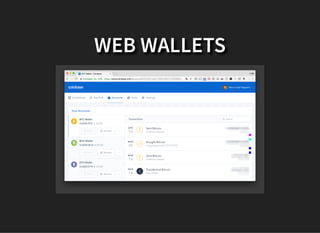 WEB WALLETS
 
