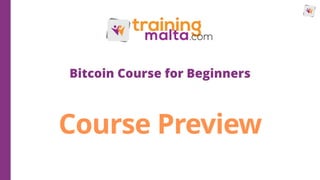 Course Preview
Bitcoin Course for Beginners
 