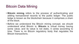 Bitcoin data mining