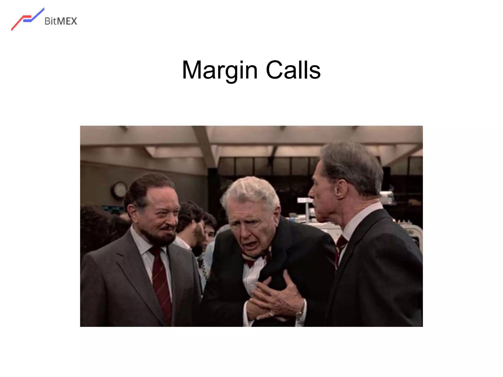 Margin Calls
 
