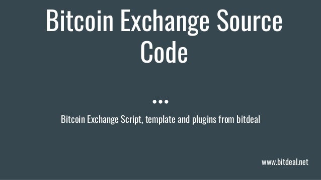 Bitcoin Exchange Source Code - 