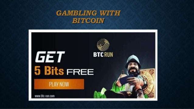 Bitcoin Gambling Earn Money Btc Run - 