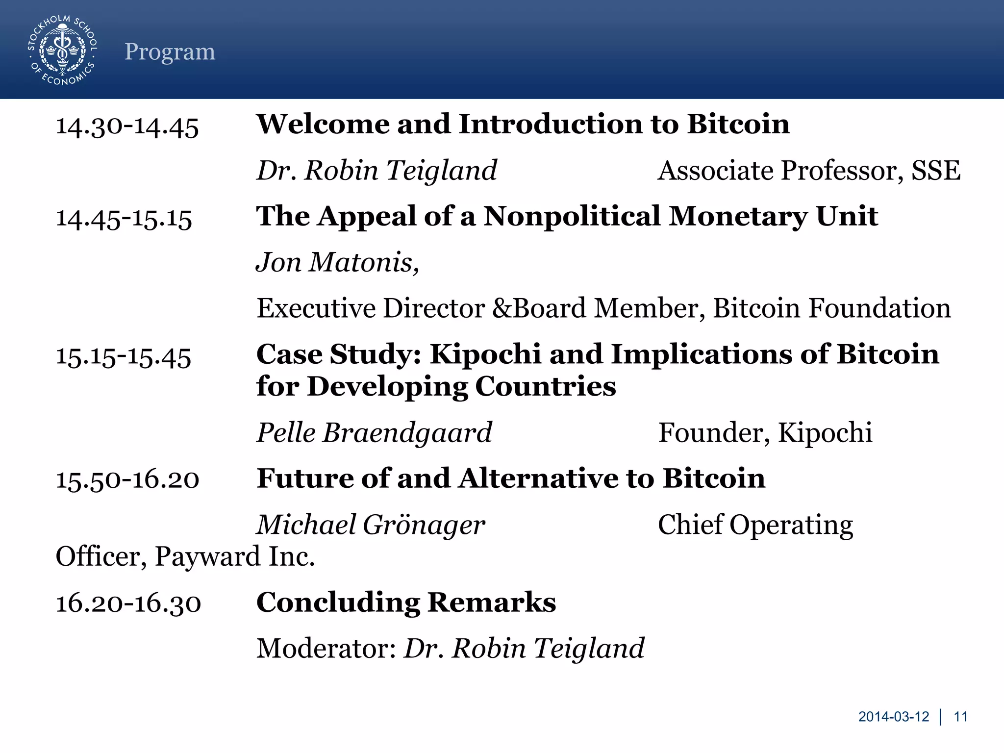 “Mining” confirms waiting transactions through
distributed consensus system
Generates new
Bitcoins
(at decreasing rate)
Does coding and
de-coding that
verifies and stores
transactions
(increasingly complex)
 