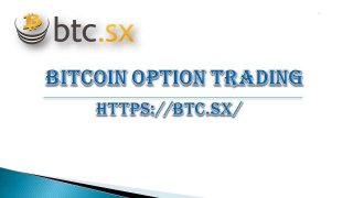 Bitcoin option trading
