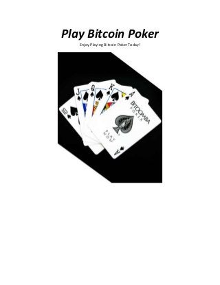 Play Bitcoin Poker
Enjoy Playing Bitcoin Poker Today!
 