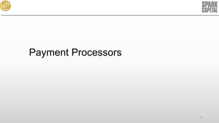 Payment Processors

19

 