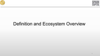 Definition and Ecosystem Overview

3

 