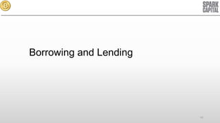 Borrowing and Lending

62

 