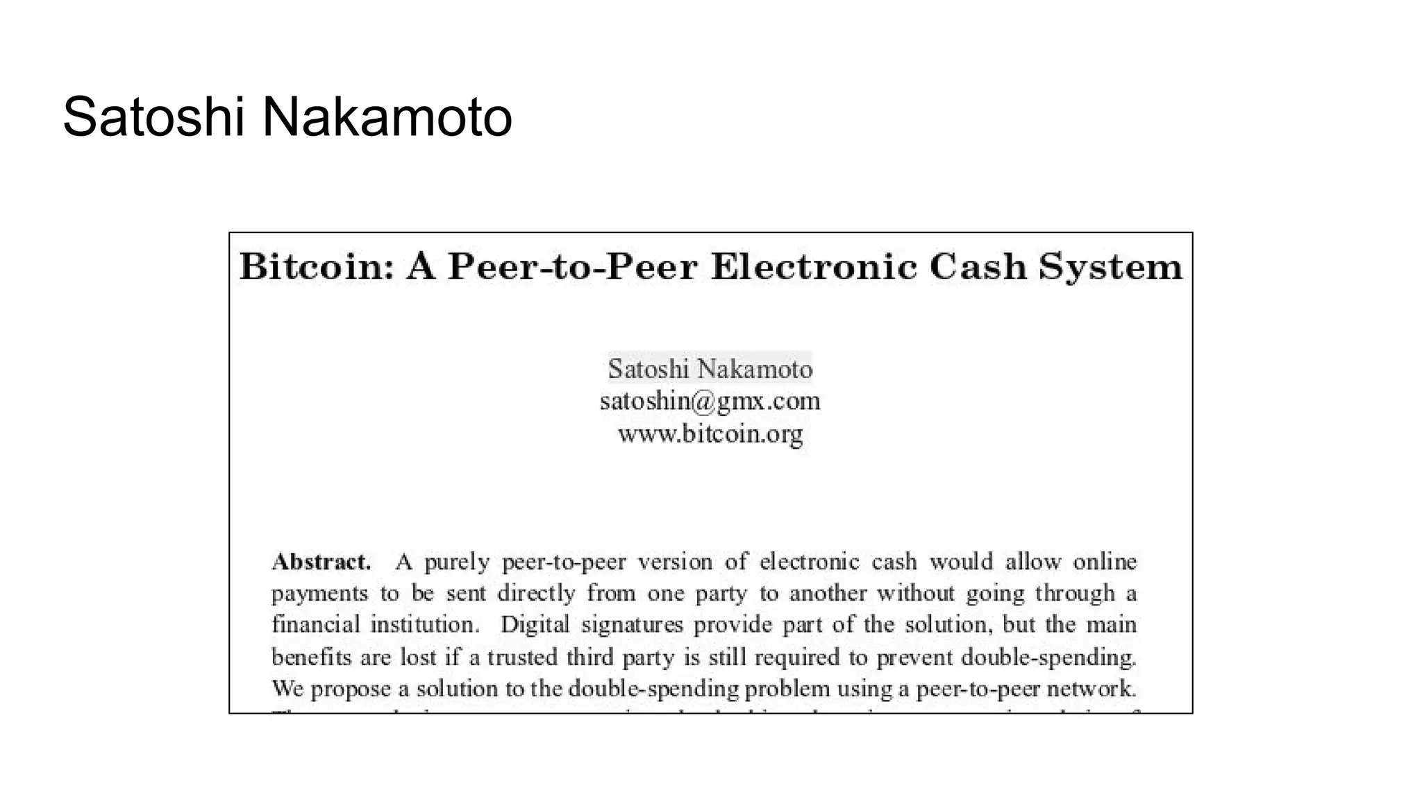 Satoshi Nakamoto
 