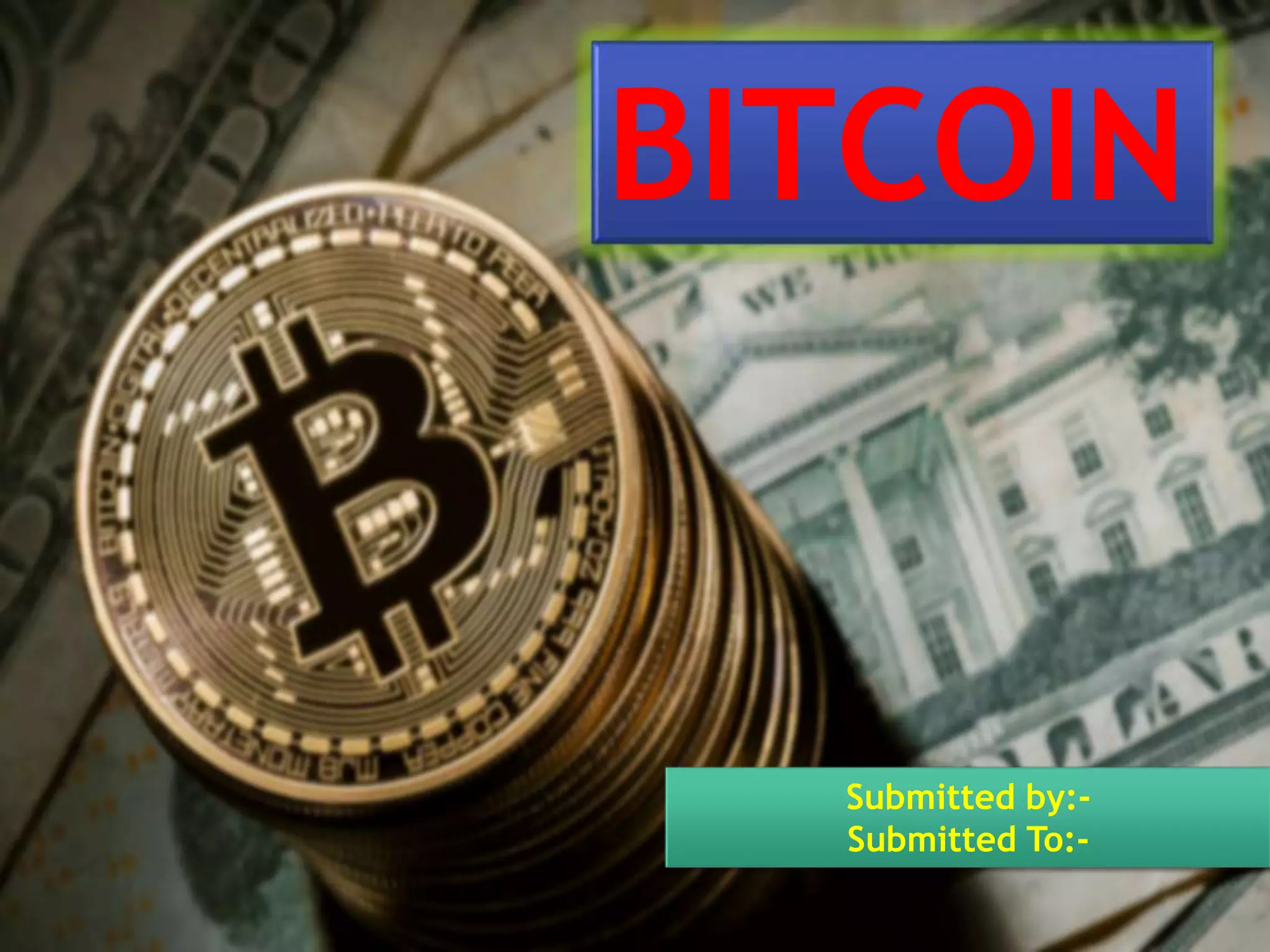 Bitcoin School Project | PPTX