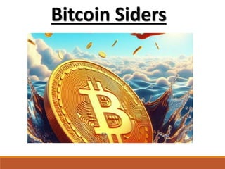 Bitcoin Siders
 