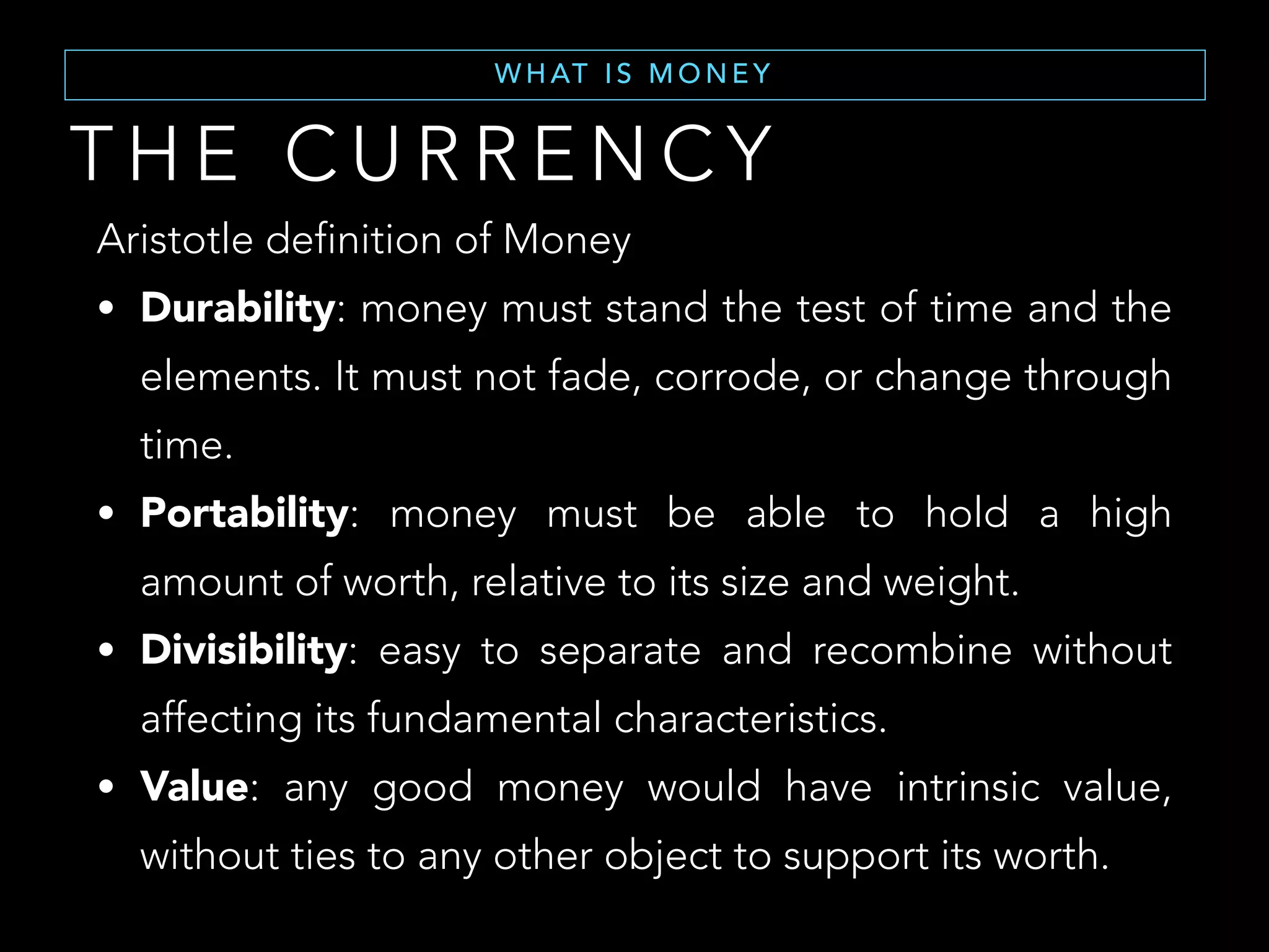 O U T L I N E
TA B L E O F C O N T E N T S
• Money and limitations
• What is Bitcoin
• How to use it
• How does it work
• Permissionless innovation
• Bitcoin vision
• Bitcoin for everybody
 