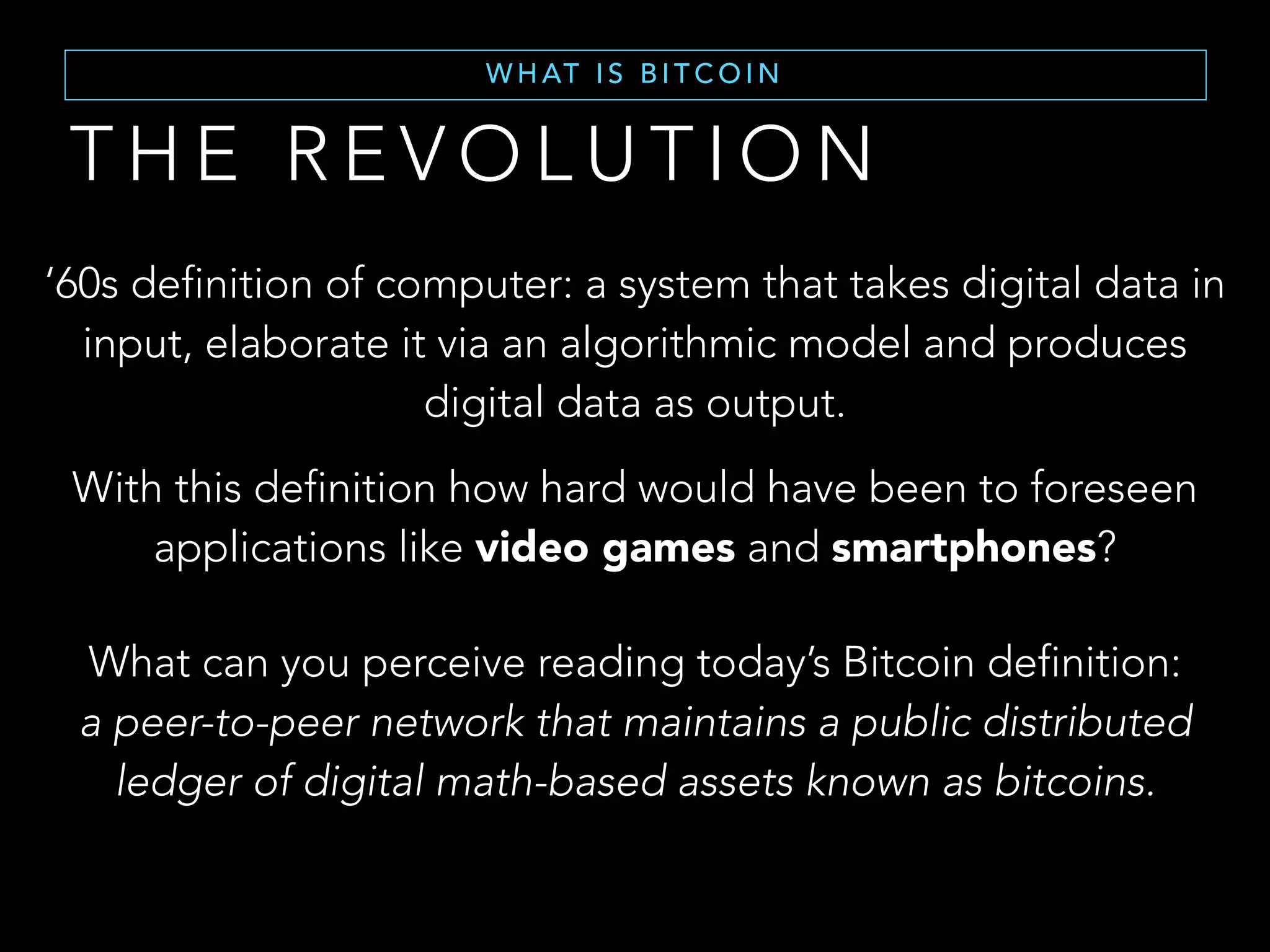 I S M O N E Y D Y I N G ?
T H E O B S O L E S C E N C E T H E S I S ( 1 )
“Money has been a technology to facilitate
trade.
To reach this purpose it was designed to
facilitate value exchange.”
 