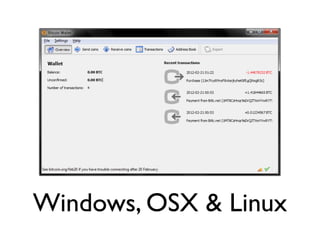 Windows, OSX & Linux
 