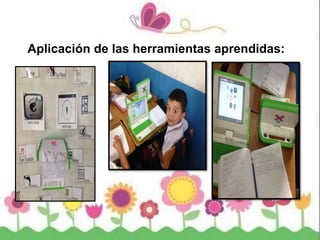 Aplicación de las herramientas aprendidas:
 