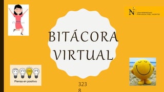 BITÁCORA
VIRTUAL
323
 