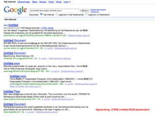 Opmerking: 27800 untitled RUG-bestanden!
 