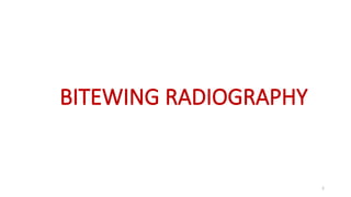 Bitewing Radiography Slide Bitewing and Occlusal radiography .pptx