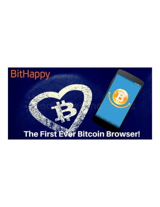 BitHappy The First Ever Bitcoin Browser
