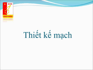 Thiết kế mạch 