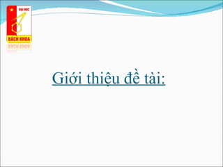 Giới thiệu đề à: 