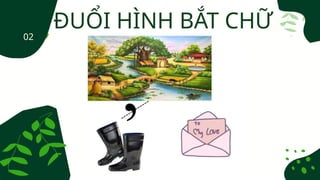 ĐUỔI HÌNH BẮT CHỮ
02
 