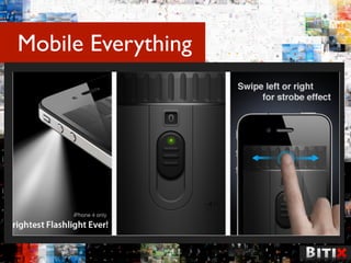 Mobile Everything
 