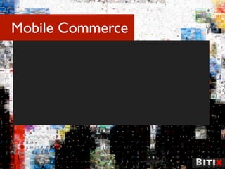 Mobile Commerce
 