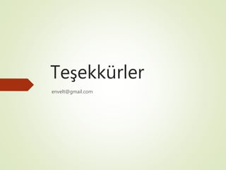 envelt@gmail.com
Teşekkürler
 