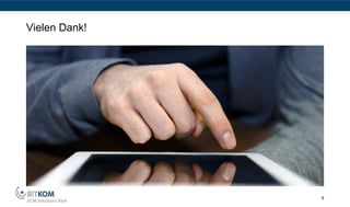 Vielen Dank!




               8
 