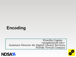 Encoding Virtual Assistant Bit Level Preservation | PPT