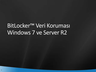 BitLocker™ Veri KorumasıWindows 7 ve Server R2 