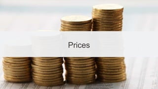 Prices
 