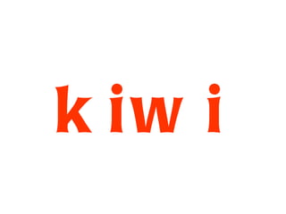 kiwi