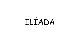 ILÍADA
