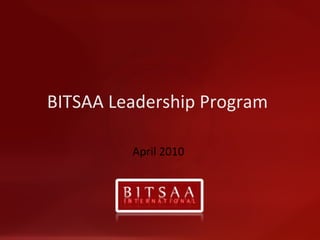 BITSAA Leadership Program  April 2010 
