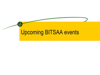 Upcoming BITSAA events 
