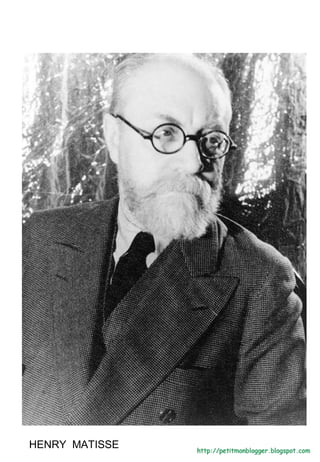 HENRY MATISSE
 