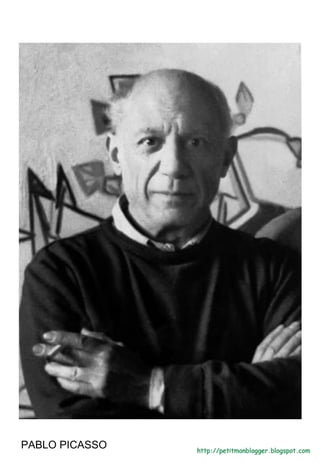 PABLO PICASSO
 
