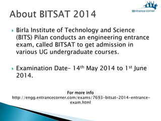 BITSAT 2014 PPT BITSAT 2014 PPT