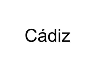 Cádiz