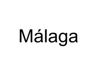 Málaga