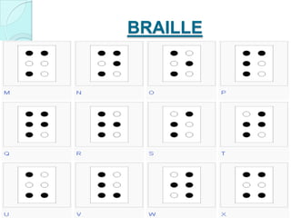 BRAILLE
 