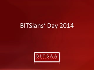 BITSians‘ Day 2014
 
