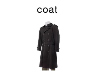 coat

 