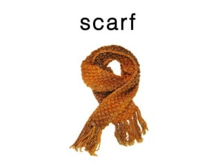 scarf

 